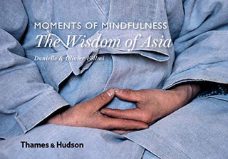 The Wisdom of Asia - Moments of Mindfulness