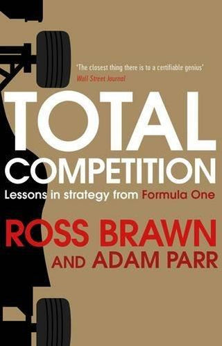 Total Competition : Lessons in Strategy from Formula One - Thryft