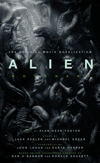 Alien : Covenant - The Official Movie Novelization - Thryft