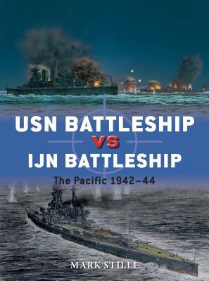 USN Battleship Vs IJN Battleship: The Pacific 1942-44 - Duel