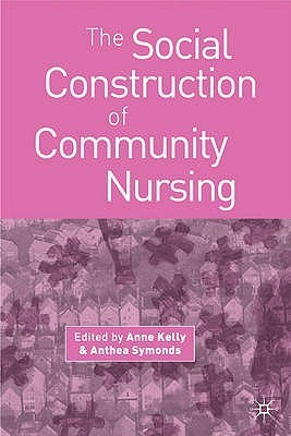 The Social Construction of Community Nursing