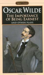 The Importance Of Being Earnest : And Other Plays
