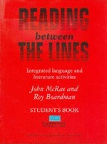Reading between the Lines Student's book : Integrated Language and Literature Activities