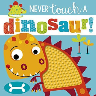 Never Touch A Dinosaur! - Thryft