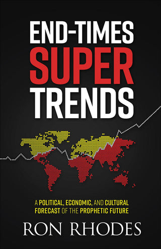 End-Times Super Trends: A Political, Economic, and Cultural Forecast of the Prophetic Future - Thryft