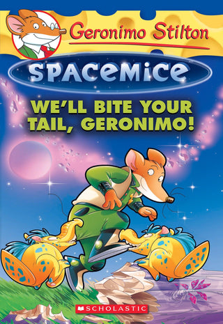 We'll Bite Your Tail, Geronimo! (Geronimo Stilton Spacemice #11) - Thryft