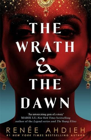 The Wrath and the Dawn : The Wrath and the Dawn Book 1