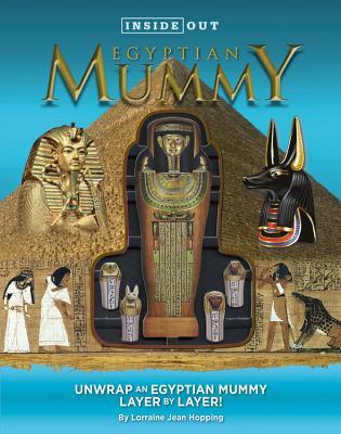 Inside Out Egyptian Mummy: Unwrap an Egyptian Mummy Layer By Layer!