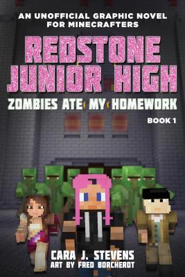 Zombies Ate My Homework : Redstone Junior High #1