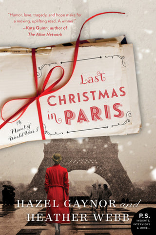 Last Christmas in Paris : A Novel of World War I