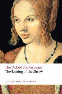 The Taming of the Shrew: The Oxford Shakespeare - Thryft