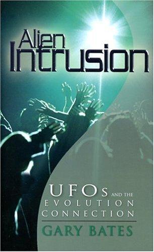 Alien Intrusion : UFOs and the Evolution Connection - Thryft