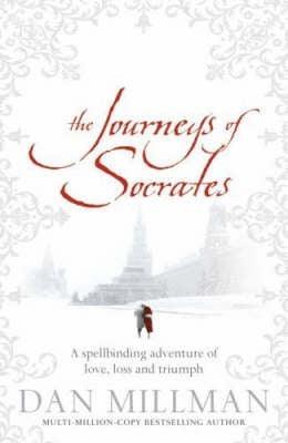 The Journeys of Socrates : A Spellbinding Adventure of Love, Loss and Triumph - Thryft
