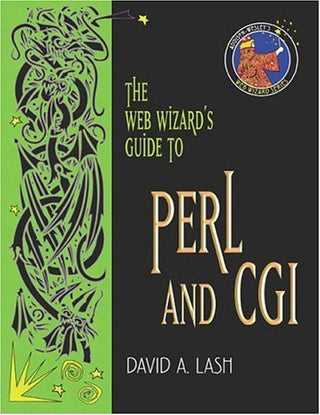 The Web Wizard's Guide to Perl and CGI