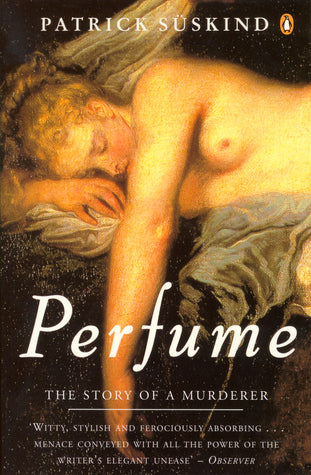 Perfume: The Story of a Murderer