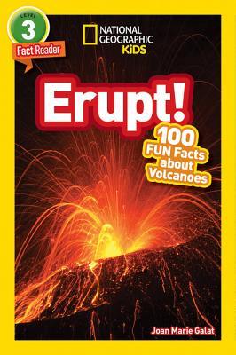 Erupt! 100 Fun Facts About Volcanoes