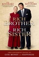 Rich Brother Rich Sister - Two Different Paths To God, Money And Happiness