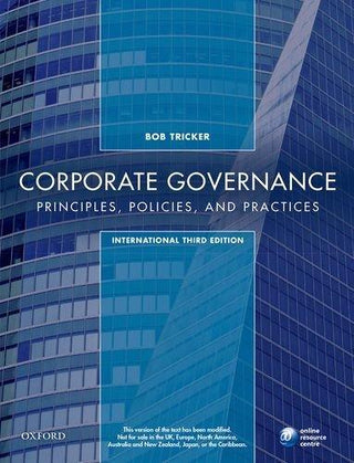 Corporate Governance: Principles, Policies, And Practices 3Rd Edition - Thryft