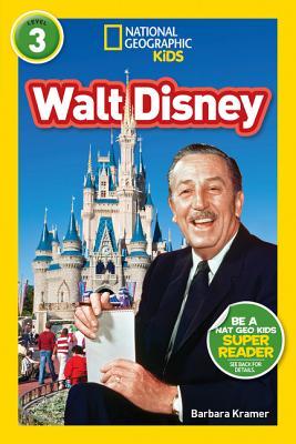 Walt Disney - National Geographic Reader: Level 3, Fluent Reader