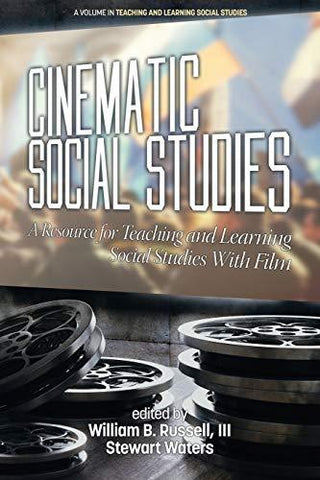 Cinematic Social Studies : A Resource for Teaching and Learning Social Studies With Film - Thryft