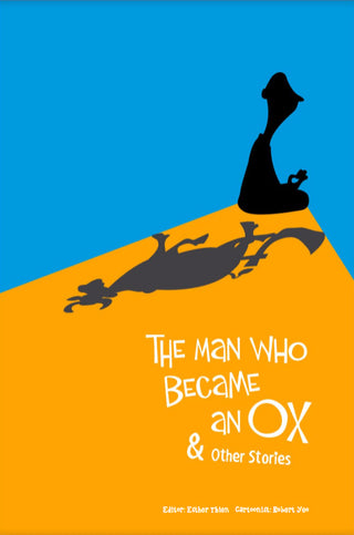 He Man Who Became An Ox and Other Stories