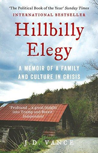 Hillbilly Elegy : A Memoir of a Family and Culture in Crisis - Thryft