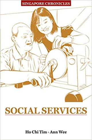 Singapore Chronicles: Social Services