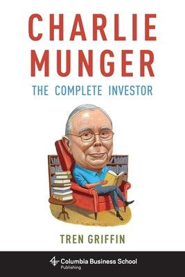 Charlie Munger : The Complete Investor - Thryft