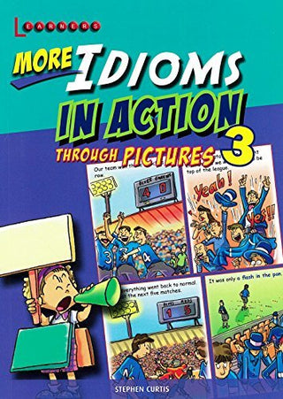 More Idioms in Action Through Pictures 3 (English)