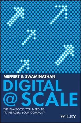 Digital @ Scale: How You Can Lead Your Business to the Future With Digital@Scale