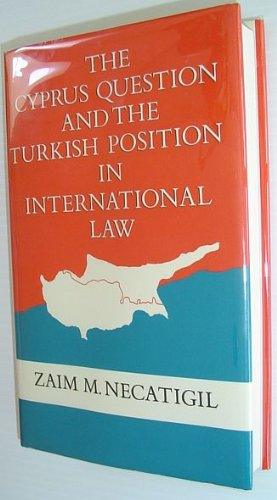 The Cyprus Question And The Turkish Position In International Law - Thryft