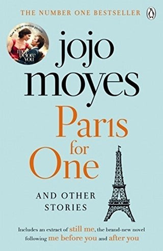 Paris for One and Other Stories : Discover the author of Me Before You, the love story that captured a million hearts