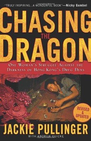 Chasing the Dragon : One Woman's Struggle Against the Darkness of Hong Kong's Drug Dens - Thryft