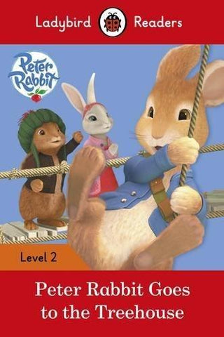 Ladybird Readers Level 2 - Peter Rabbit - Goes to the Treehouse (ELT Graded Reader) - Thryft