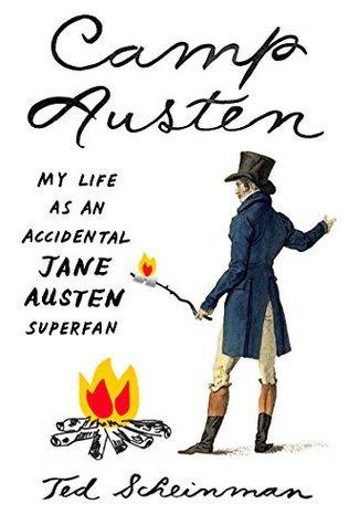 Camp Austen : My Life as an Accidental Jane Austen Superfan - Thryft