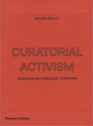 Curatorial Activism : Towards an Ethics of Curating - Thryft