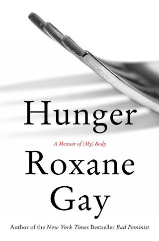 Hunger - A Memoir Of (My) Body - Thryft