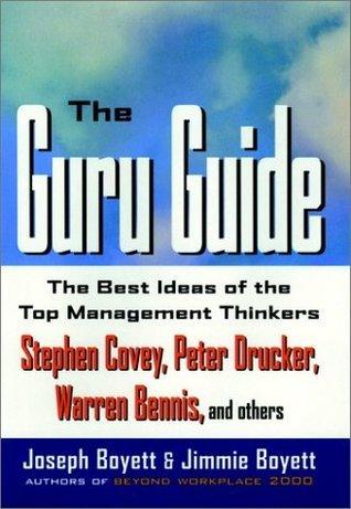 The Guru Guide : The Best Ideas of the Top Management Thinkers - Thryft