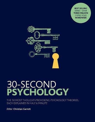 30-Second Psychology: The 50 Most Thought-Provoking Psychology Theories, Each Explained in Half a Minute