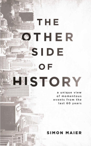 The Other Side of History : A Unique View of Momentous Events from the Last 60 Years - Thryft