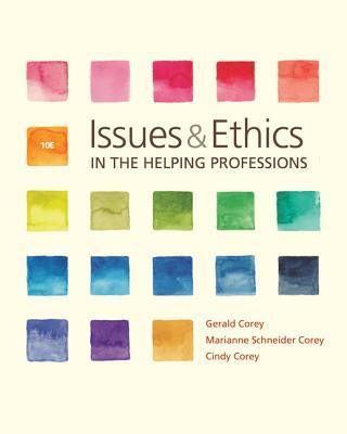 Issues and Ethics in the Helping Professions - Thryft