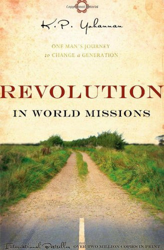 Revolution In World Missions - One Man's Journey To Change A Generation