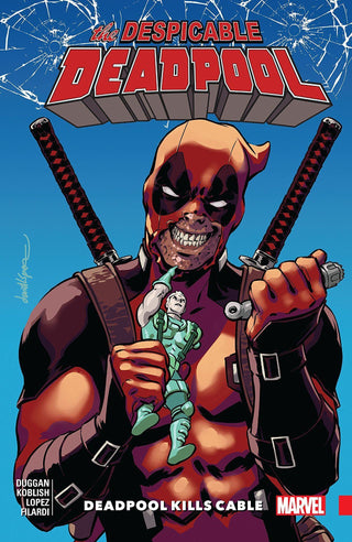Despicable Deadpool Vol. 1 - Deadpool Kills Cable