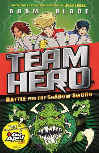 Team Hero: Battle for the Shadow Sword - Series 1 Book 1