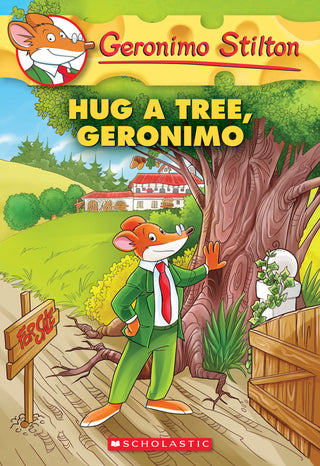 Hug a Tree, Geronimo (Geronimo Stilton #69)