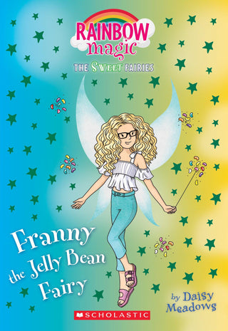 Franny the Jelly Bean Fairy: A Rainbow Magic Book (the Sweet Fairies #3) : A Rainbow Magic Bookvolume 3 - Thryft