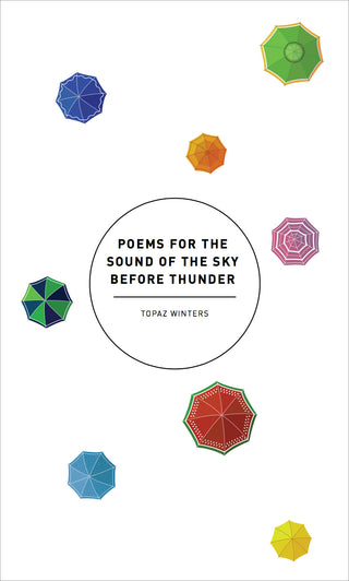 Poems for the Sound of the Sky Before Thunder