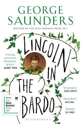 Lincoln in the Bardo : WINNER OF THE MAN BOOKER PRIZE 2017 - Thryft