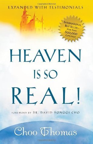 Heaven Is So Real! Expanded With Testimonials