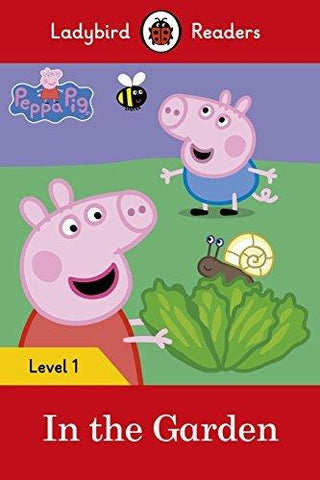 Peppa Pig - In The Garden- Ladybird Readers Level 1 - Thryft